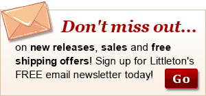 Don't miss out on new releases, sales and free shipping offers! Sign up for Littleton's FREE email newsletter today!