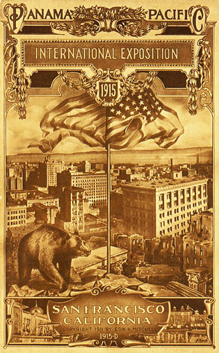  "Panama Pacific International Exposition 1915, San Francisco, California". Postcard showing new buildings in San Francisco with earthquake ruins and bear in foreground. Two small images of buildings of the Panama Pacific International Exposition at bottom.