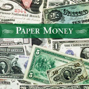 Littleton Coin Blog - Paper Money