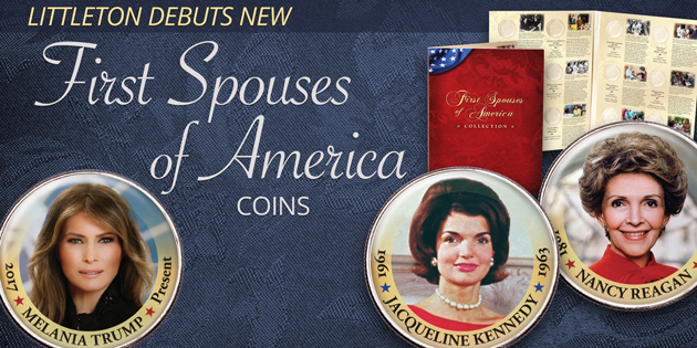 New Series - First Spouses of America Collection - Littleton Coin Blog